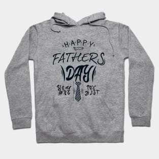 Happy Fathers Day you are the best -Fathers day gift - Gift for father Hoodie